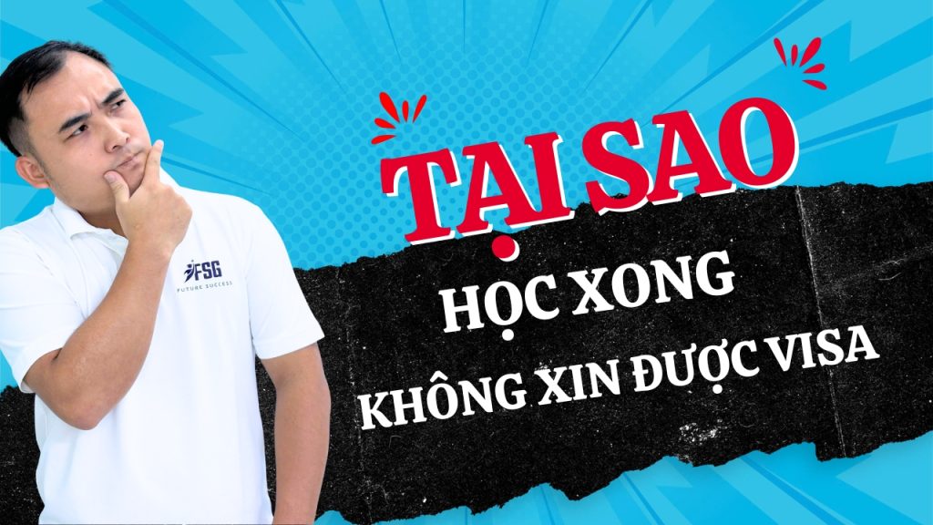 không xin ĐƯỢc visa tại SAO học xong